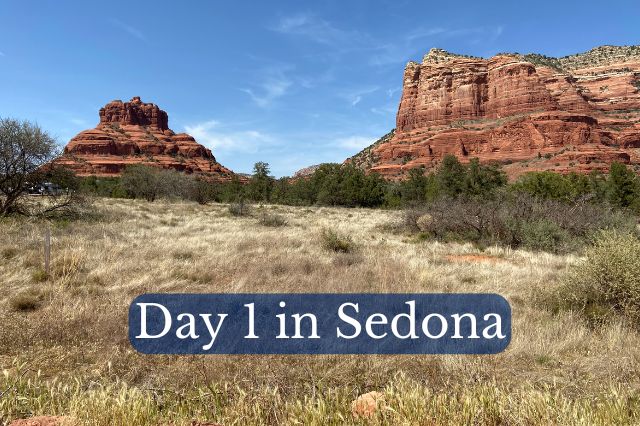 Day 1 in Sedona Itinerary
